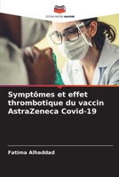 Symptômes et effet thrombotique du vaccin AstraZeneca Covid-19 6206138119 Book Cover