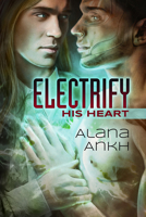 Electrify His Heart 1627989633 Book Cover