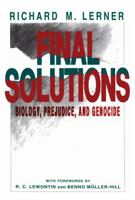 Final Solutions: Biology, Prejudice, and Genocide 0271028025 Book Cover