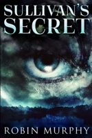 Sullivan's Secret: Large Print Edition 103484377X Book Cover