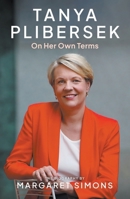 Tanya Plibersek: On Her Own Terms 1760643386 Book Cover