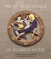 The Art Deco Murals of Hildreth Meiere 0991026306 Book Cover