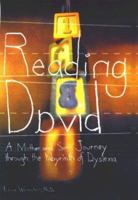 Reading David: A Mother and Son's Journey Through the Labyrinth of Dyslexia 0399529349 Book Cover