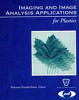 Imaging and Image Analysis Applications for Plastics (SPE/ PDL Series) 1884207812 Book Cover