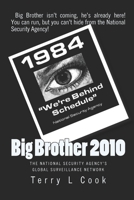 Big Brother 2010: The National Security Agency's Global Surveillance Network 1448629284 Book Cover