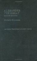 Alexander the Great (Lancaster Pamphlets in Ancient History) 0415319323 Book Cover