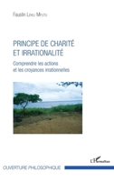 Principe de charité et irrationalité: Comprendre les actions et les croyances irrationnelles (Ouverture Philosophique) (French Edition) 2343138362 Book Cover