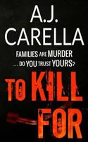 To Kill For 1497307317 Book Cover