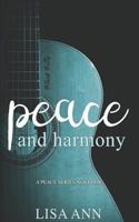 Peace and Harmony: The Peace Series 1542818869 Book Cover