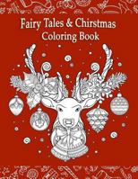 Fairly Tales & Christmas Coloring Book: Fantasy Fairly Tales Christmas Coloring Book Large Print Gift Christmas Day 197924331X Book Cover