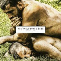 The Yagli Gures Code: turkish oil wrestling 151488545X Book Cover