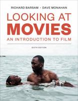 Looking at Movies: An Introduction to Film 0393115402 Book Cover