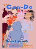 The Can-Do Kids Brave Like Julia B0GT27YWB2 Book Cover