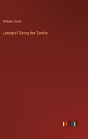Landgraf Georg der Zweite 3368227785 Book Cover