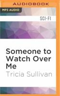 Someone to Watch Over Me 1531843964 Book Cover