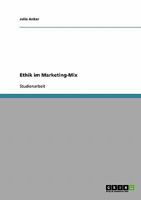 Ethik im Marketing-Mix 3638652548 Book Cover