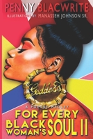For Every Black Woman's Soul II: A Poetry Medley B0BGN8W2HL Book Cover