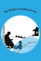 My Mother's Southern Jewels 1494424444 Book Cover
