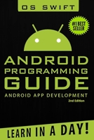Android: App Development & Programming Guide: Learn in a Day! 1329747518 Book Cover