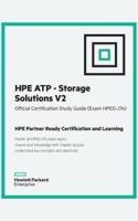 Hpe Atp Storage Solutions V2 Official Certification Study Guide (Hpe0-J74 and J75): HP Expertone 1942741308 Book Cover