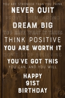 You Are Stronger Than You Think Never Quit Prove Them Wrong Dream Big You Have What It Takes Think Positive You Are Worth It Dont Stop Believing ... Birthday Gift / Journal / Notebook / Card 1696780349 Book Cover
