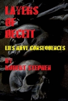 Layers of Deceit: Lies Have Consequences 1717483569 Book Cover