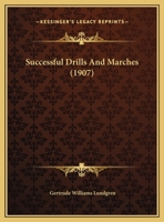 Successful Drills And Marches 0526480750 Book Cover