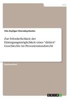 Zur Erforderlichkeit der Eintragungsmöglichkeit eines "dritten" Geschlechts im Personenstandsrecht (German Edition) 3668930783 Book Cover