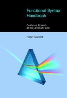 Functional Syntax Handbook: Analyzing English At The Level Of Form (Equinox Textbooks & Surveys In Linguistics) 1845531167 Book Cover