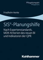 Sis-Planungshilfe: Nach Expertenstandards, Mdk-Kriterien Des Neuen Bi Und Indikatoren Der Qpr 3170385240 Book Cover