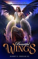 Beautiful WINGS: Lured by Her Weeping Echoes The Pursuit Begins 1971297275 Book Cover