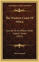 The Western Coast Of Africa: Journal Of An Officer Under Captain Owen 1165793407 Book Cover