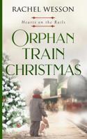 Orphan Train Christmas 1791672299 Book Cover