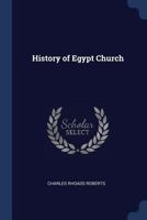 History of Egypt Church 1021935557 Book Cover