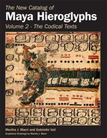 New Catalog of Maya Hieroglyphs, Vol. II (The Civilization of the American Indian Series) 0806192216 Book Cover