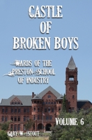 Castle of Broken Boys Volume Six B09WPVX71Z Book Cover