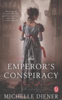 The Emperor's Conspiracy 1451684436 Book Cover