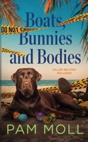 Boats, Bunnies and Bodies 1892357097 Book Cover