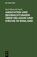 Ansichten Und Beobachtungen �ber Religion Und Kirche in England 1246466945 Book Cover