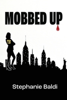 Mobbed Up 1951543203 Book Cover