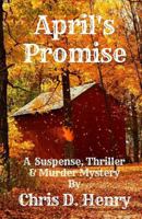 April's Promise: Never Make a Promise You Can't Keep 1975677641 Book Cover