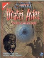 Utatti Asfet: The Eye of Wicked Sight (Call of Cthulhu Roleplaying) 1568820569 Book Cover