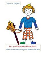 Der quicklebendige kleine Prinz und wie er lernte im eingenen Bett zu schlafen 3752803037 Book Cover