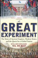 The Great Experiment: The Story of Ancient Empires, Modern States, and the Quest for a Global Nation 0743294084 Book Cover