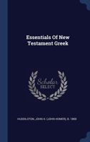 Essentials Of New Testament Greek (1895) 1120617723 Book Cover