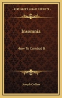 Insomnia: How To Combat It 0548442940 Book Cover