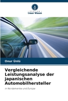 Vergleichende Leistungsanalyse der japanischen Automobilhersteller 6206421783 Book Cover