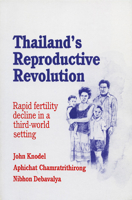 Thailand's Reproductive Revolution: Rapid Fertility Decline in a Third-World Setting 0299110540 Book Cover