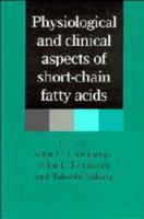 Physiological and Clinical Aspects of Short-Chain Fatty Acids 0521440483 Book Cover