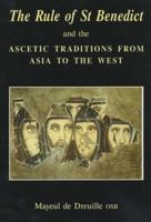 La Règle de Saint Benoît et les traditions ascétiques de l'Asie à l'Occident 0852445199 Book Cover